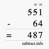 Calculate 551 minus 64 using long subtraction