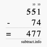 Calculate 551 minus 74 using long subtraction