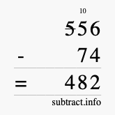 Calculate 556 minus 74 using long subtraction