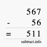 Calculate 567 minus 56 using long subtraction