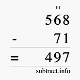 Calculate 568 minus 71 using long subtraction