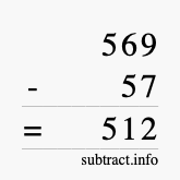 Calculate 569 minus 57 using long subtraction