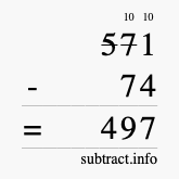 Calculate 571 minus 74 using long subtraction