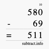 Calculate 580 minus 69 using long subtraction