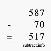 Calculate 587 minus 70 using long subtraction