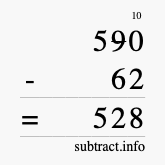 Calculate 590 minus 62 using long subtraction