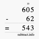 Calculate 605 minus 62 using long subtraction