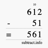 Calculate 612 minus 51 using long subtraction