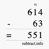 Calculate 614 minus 63 using long subtraction Calculate 614 minus 63 using long subtraction