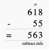 Calculate 618 minus 55 using long subtraction