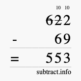 Calculate 622 minus 69 using long subtraction