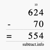 Calculate 624 minus 70 using long subtraction
