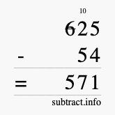 Calculate 625 minus 54 using long subtraction
