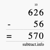 Calculate 626 minus 56 using long subtraction