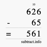 Calculate 626 minus 65 using long subtraction