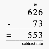 Calculate 626 minus 73 using long subtraction