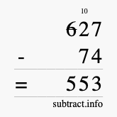Calculate 627 minus 74 using long subtraction