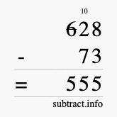 Calculate 628 minus 73 using long subtraction