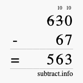 Calculate 630 minus 67 using long subtraction