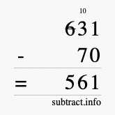 Calculate 631 minus 70 using long subtraction