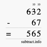 Calculate 632 minus 67 using long subtraction