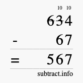 Calculate 634 minus 67 using long subtraction