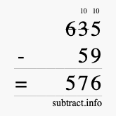 Calculate 635 minus 59 using long subtraction