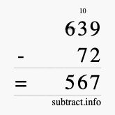 Calculate 639 minus 72 using long subtraction Calculate 639 minus 72 using long subtraction