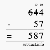 Calculate 644 minus 57 using long subtraction