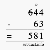 Calculate 644 minus 63 using long subtraction