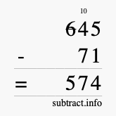 Calculate 645 minus 71 using long subtraction