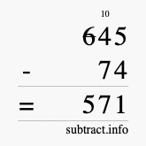 Calculate 645 minus 74 using long subtraction