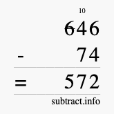 Calculate 646 minus 74 using long subtraction