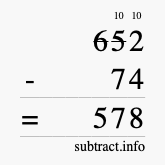 Calculate 652 minus 74 using long subtraction
