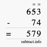 Calculate 653 minus 74 using long subtraction