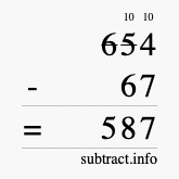 Calculate 654 minus 67 using long subtraction