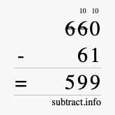 Calculate 660 minus 61 using long subtraction