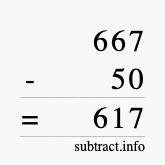 Calculate 667 minus 50 using long subtraction Calculate 667 minus 50 using long subtraction