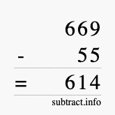Calculate 669 minus 55 using long subtraction Calculate 669 minus 55 using long subtraction