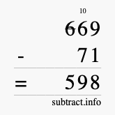 Calculate 669 minus 71 using long subtraction