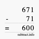 Calculate 671 minus 71 using long subtraction