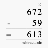Calculate 672 minus 59 using long subtraction