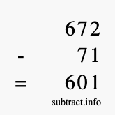 Calculate 672 minus 71 using long subtraction
