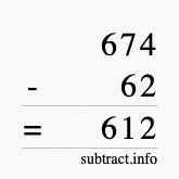 Calculate 674 minus 62 using long subtraction
