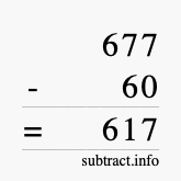 Calculate 677 minus 60 using long subtraction