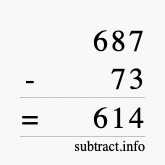 Calculate 687 minus 73 using long subtraction