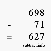 Calculate 698 minus 71 using long subtraction