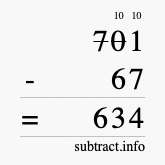 Calculate 701 minus 67 using long subtraction
