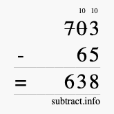 Calculate 703 minus 65 using long subtraction