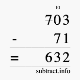 Calculate 703 minus 71 using long subtraction